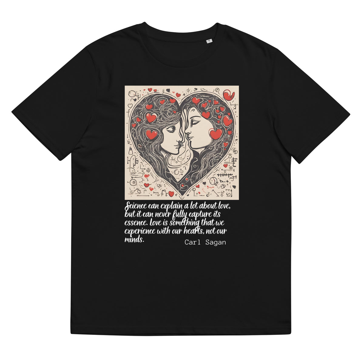 Carl Sagan Quote Valentines Day Collection Unisex organic cotton t-shirt