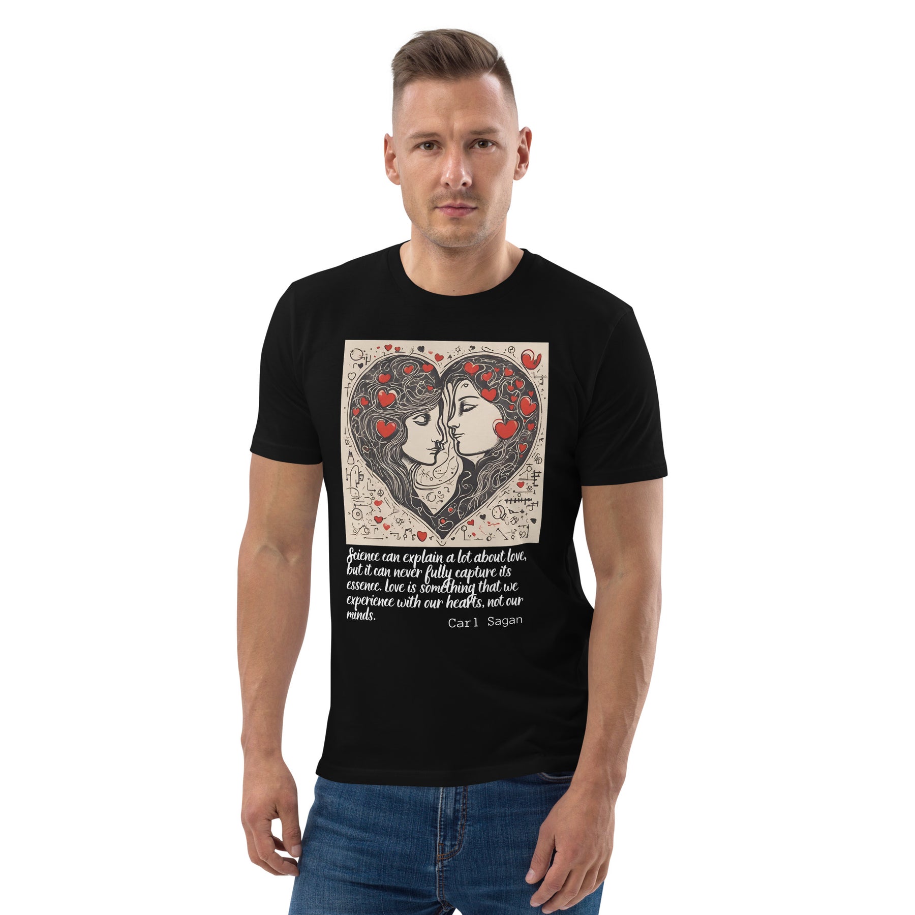 Carl Sagan Quote Valentines Day Collection Unisex organic cotton t-shirt