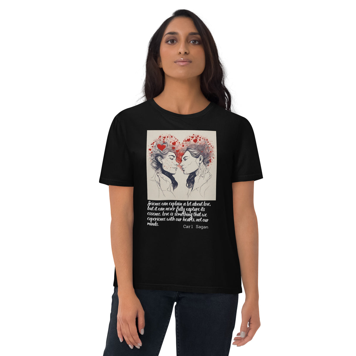 Carl Sagan Quote Valentines Day Collection Unisex organic cotton t-shirt