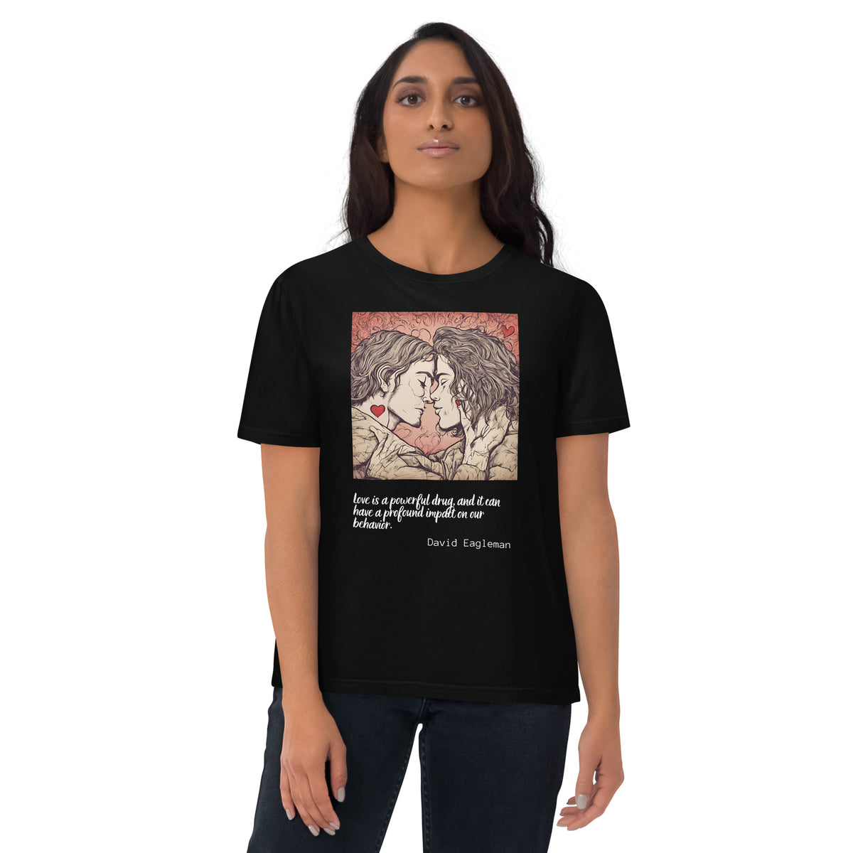 David Eagleman  Quote Valentines Day Collection Unisex organic cotton t-shirt