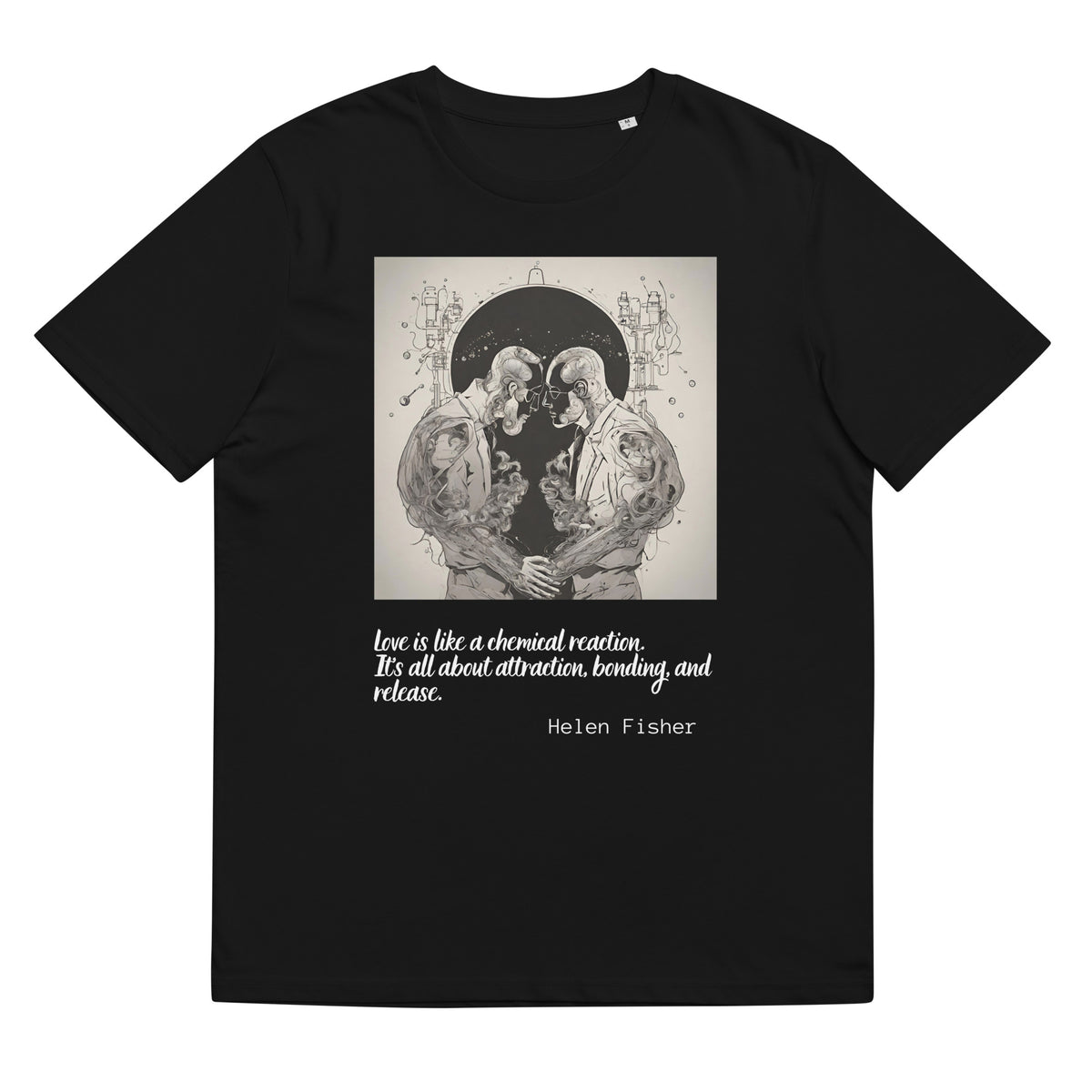 Helen Fisher Quote Valentines Day Collection Unisex organic cotton t-shirt