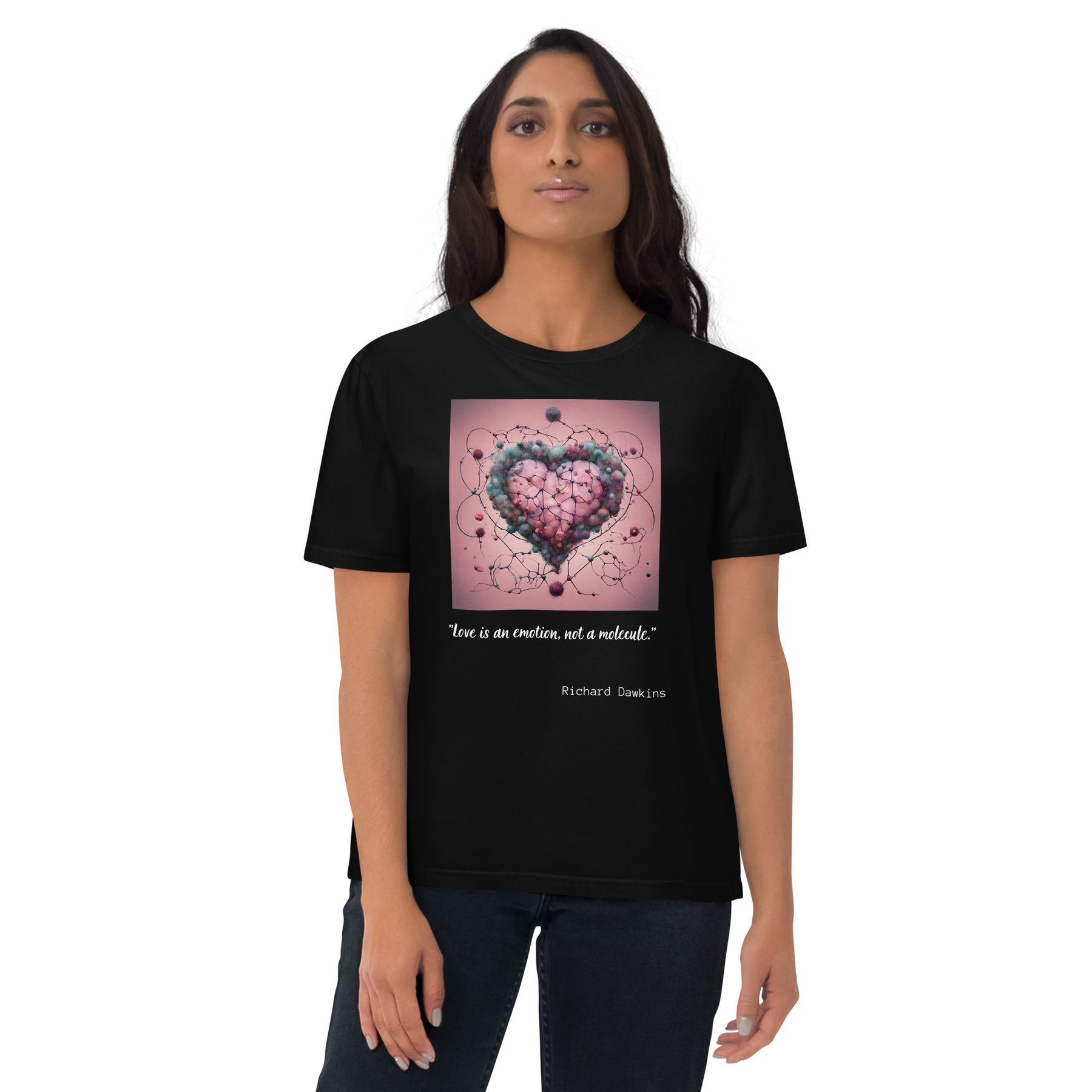 Richard Dawkins Quote Valentines Day Collection Unisex organic cotton t-shirt