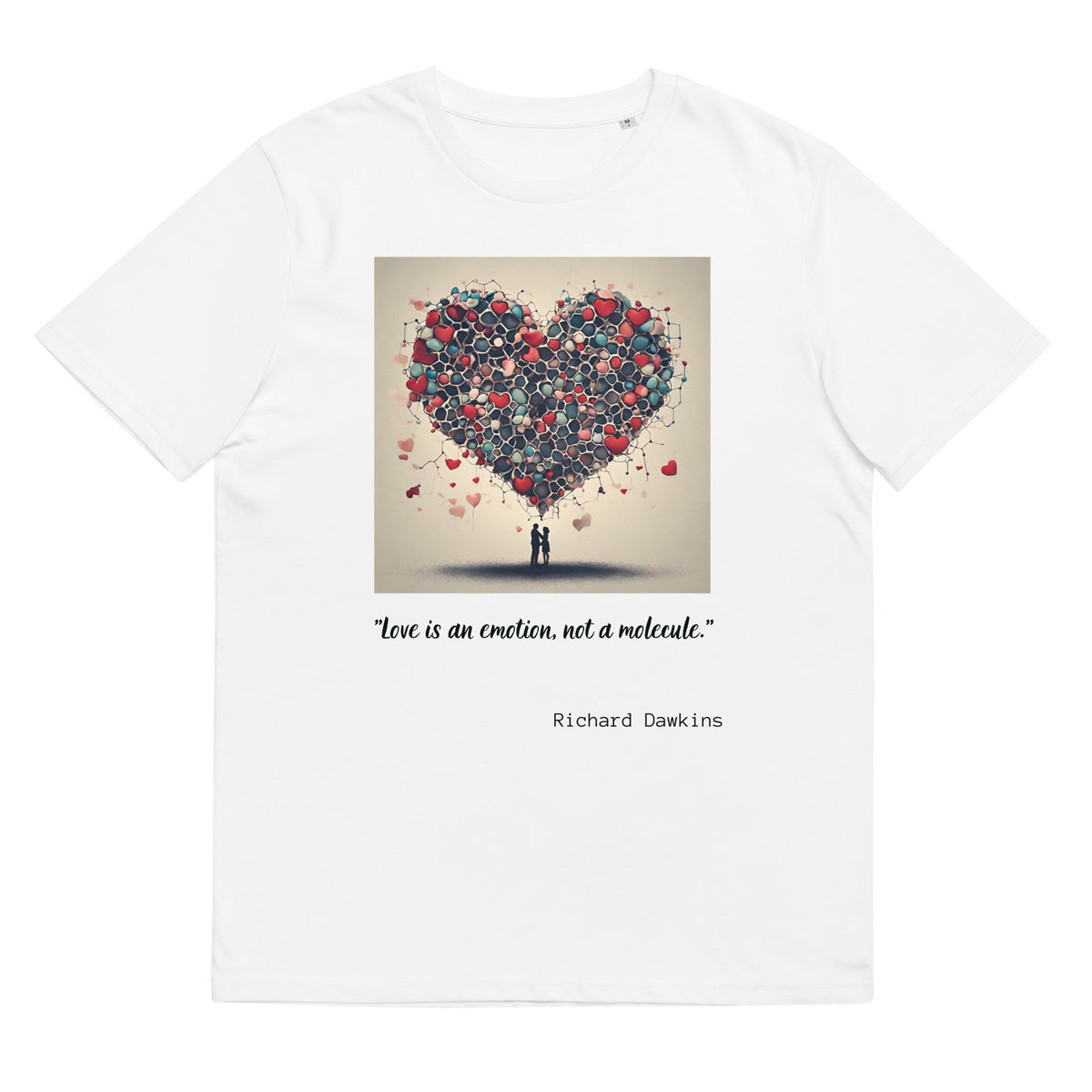 Richard Dawkins Quote Valentines Day Collection Unisex organic cotton t-shirt