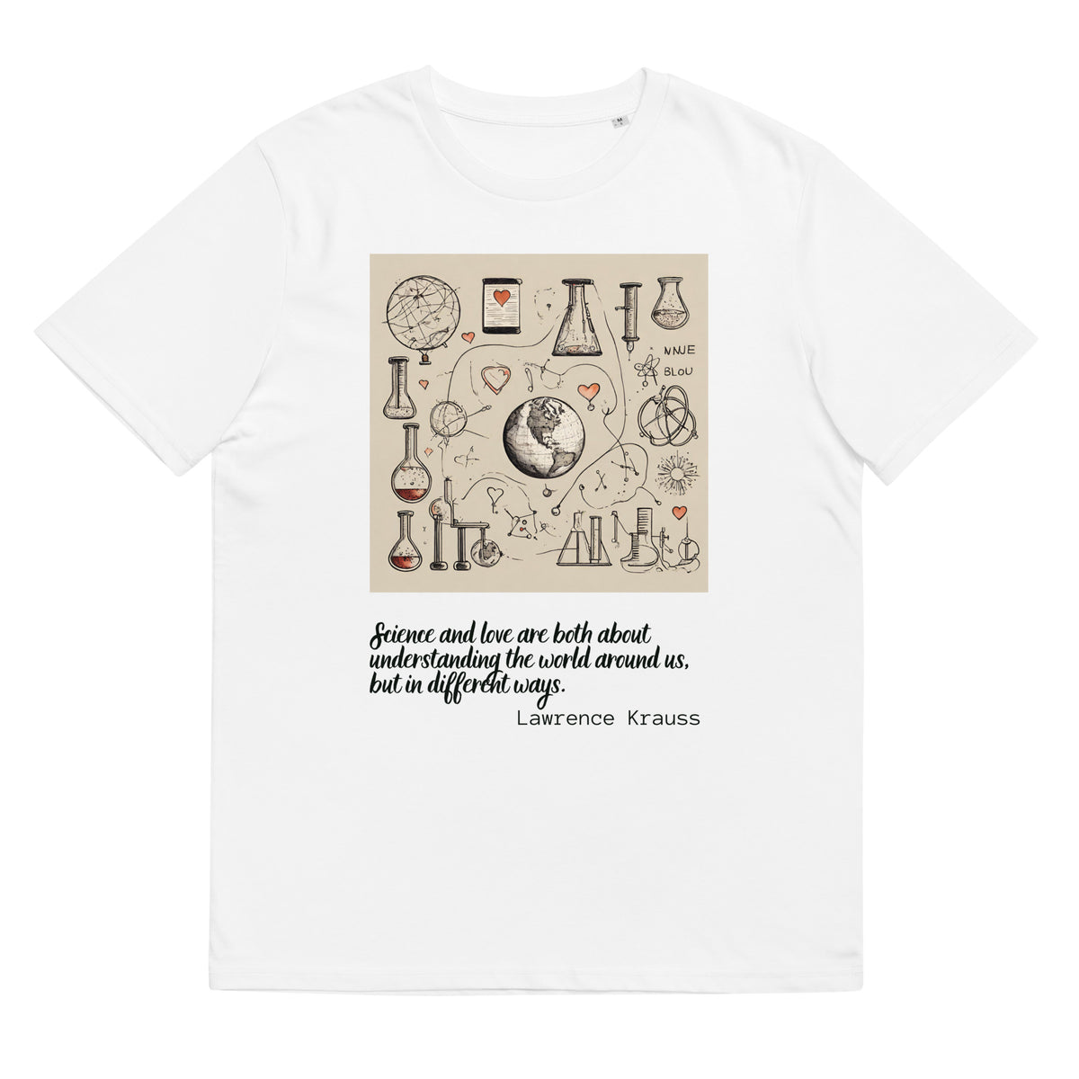 Lawrence Krauss Quote Valentines Day Collection Unisex organic cotton t-shirt