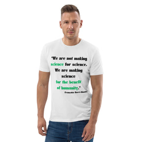 For Humanity's Benefit: Science Advocacy T-Shirt Unisex organic cotton t-shirt