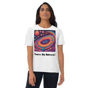 Astronomy Lovers: "You're My Universe" T-Shirt Unisex organic cotton t-shirt