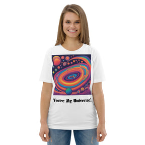 Astronomy Lovers: "You're My Universe" T-Shirt Unisex organic cotton t-shirt