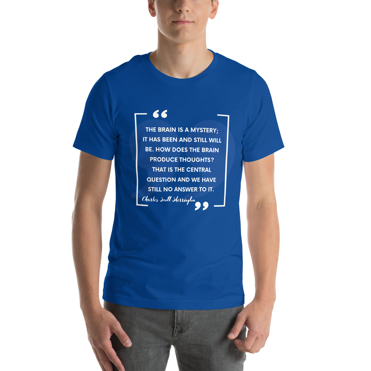 The brain is a mystery;  it has been and still will be. How does the brain produce thoughts? That is the central question and we have still no answer to it. Unisex t-shirt